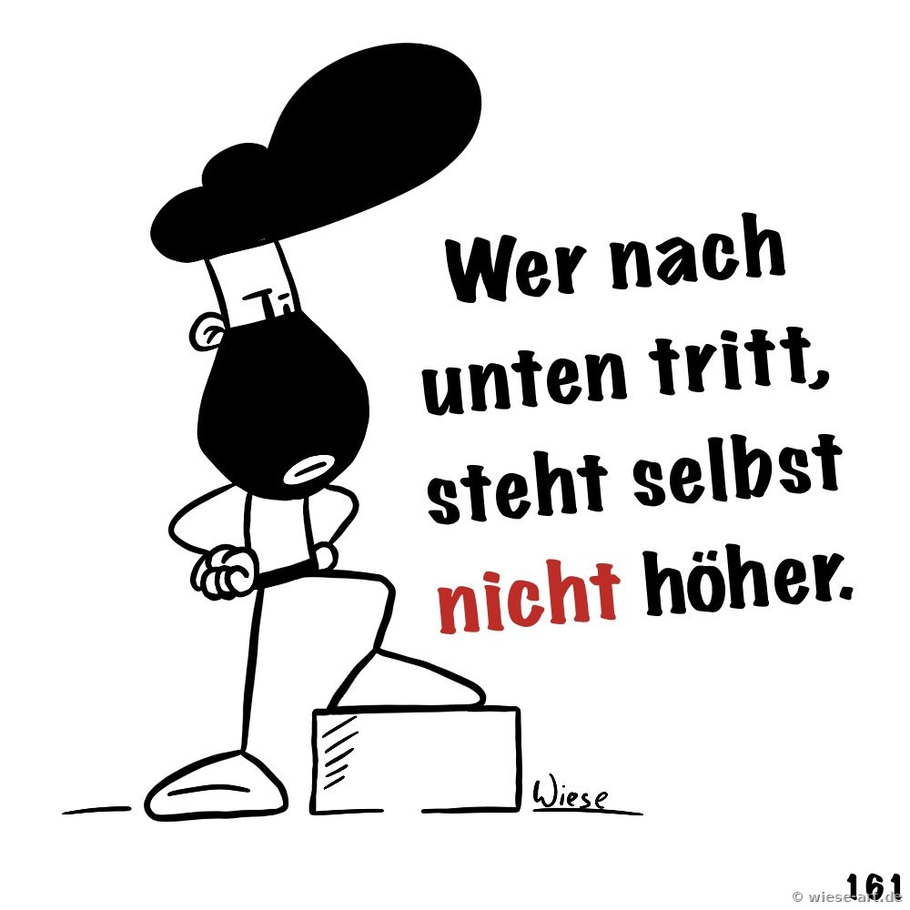 Cartoon: BARTMIN steht mit einem Fuß auf einer Stufe. Text: Wer nach unten tritt, steht selbst nicht höher.