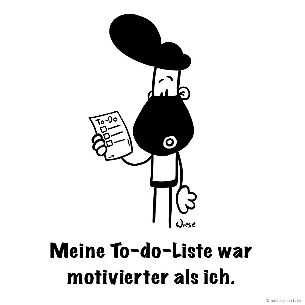 280926 todo 2Cartoon: BARTMIN hält eine lange To-do-Liste in der Hand und schaut wenig begeistert. Text: Meine To-do-Liste war motivierter als ich.